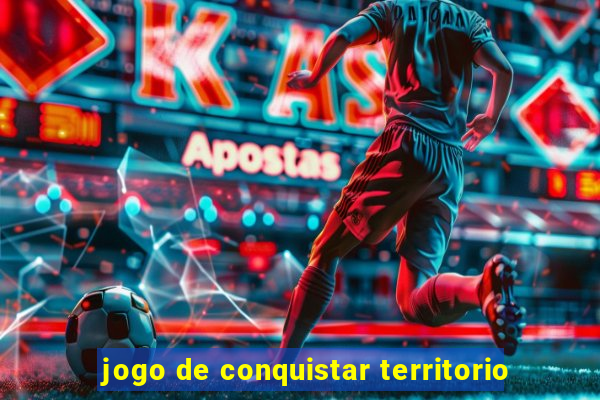 jogo de conquistar territorio